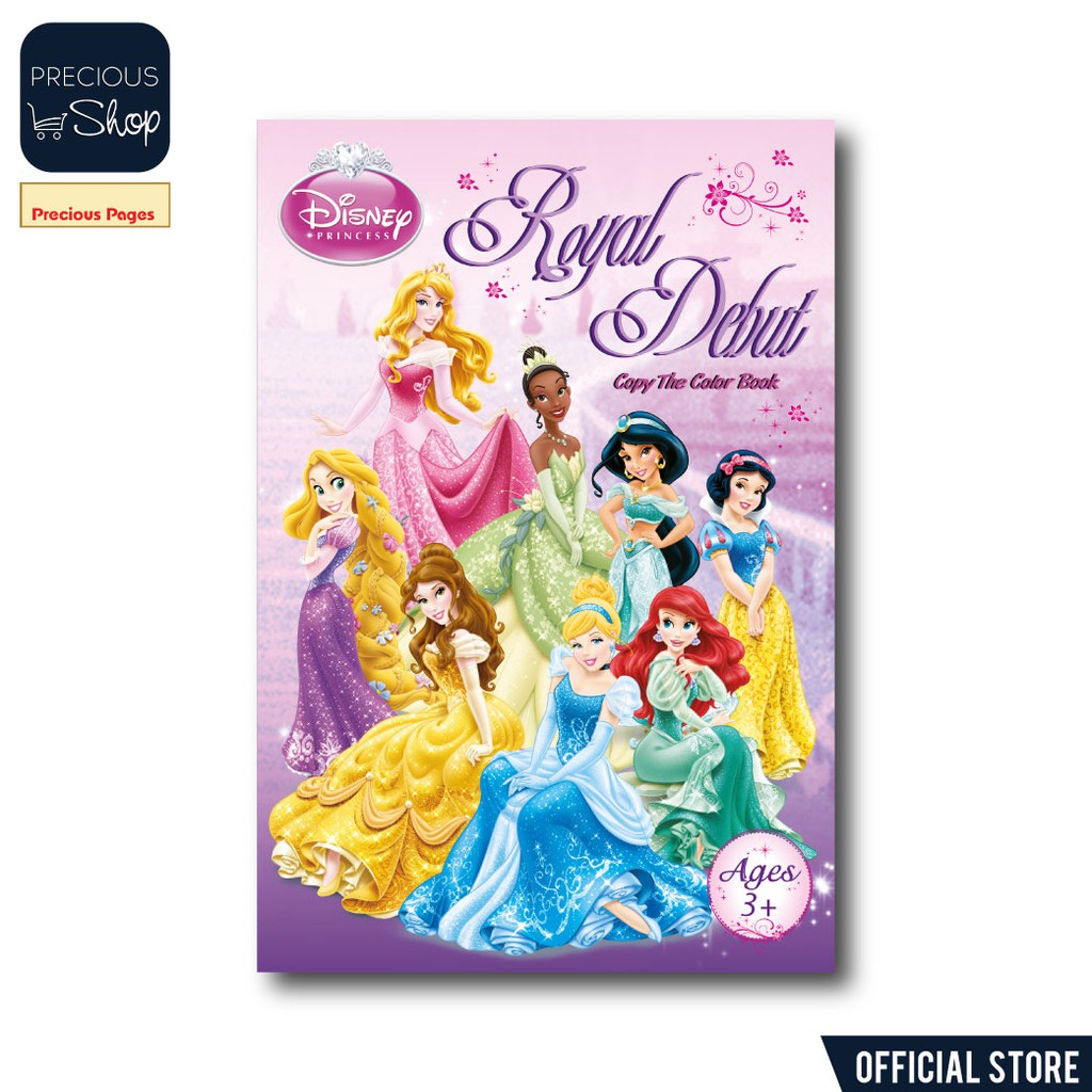 Disney Princess: Royal Debut (Copy the Color) Ages 3+