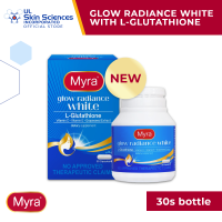 NEW Myra Glow Radiance White with L-Glutathione 30s Bottle