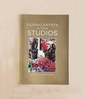 Filipino Artist in their Studios Volume 2