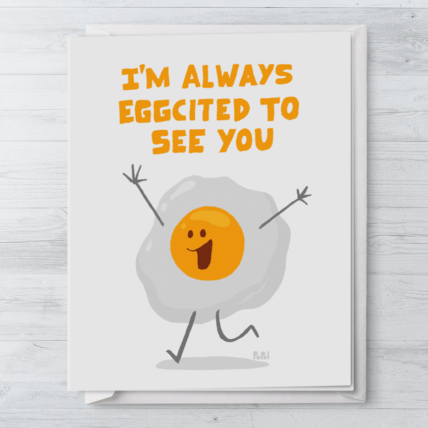 Popol - Im Always Eggcited To See You - Valentines Greeting Card Cute Funny Sweet Love Card I Love You Anniversary