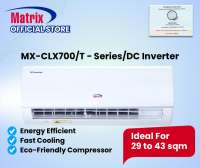 Matrix Aircon Shop PH MX-CLX700 T - Series 2.5HP DC Inverter Split Type Air Conditioner