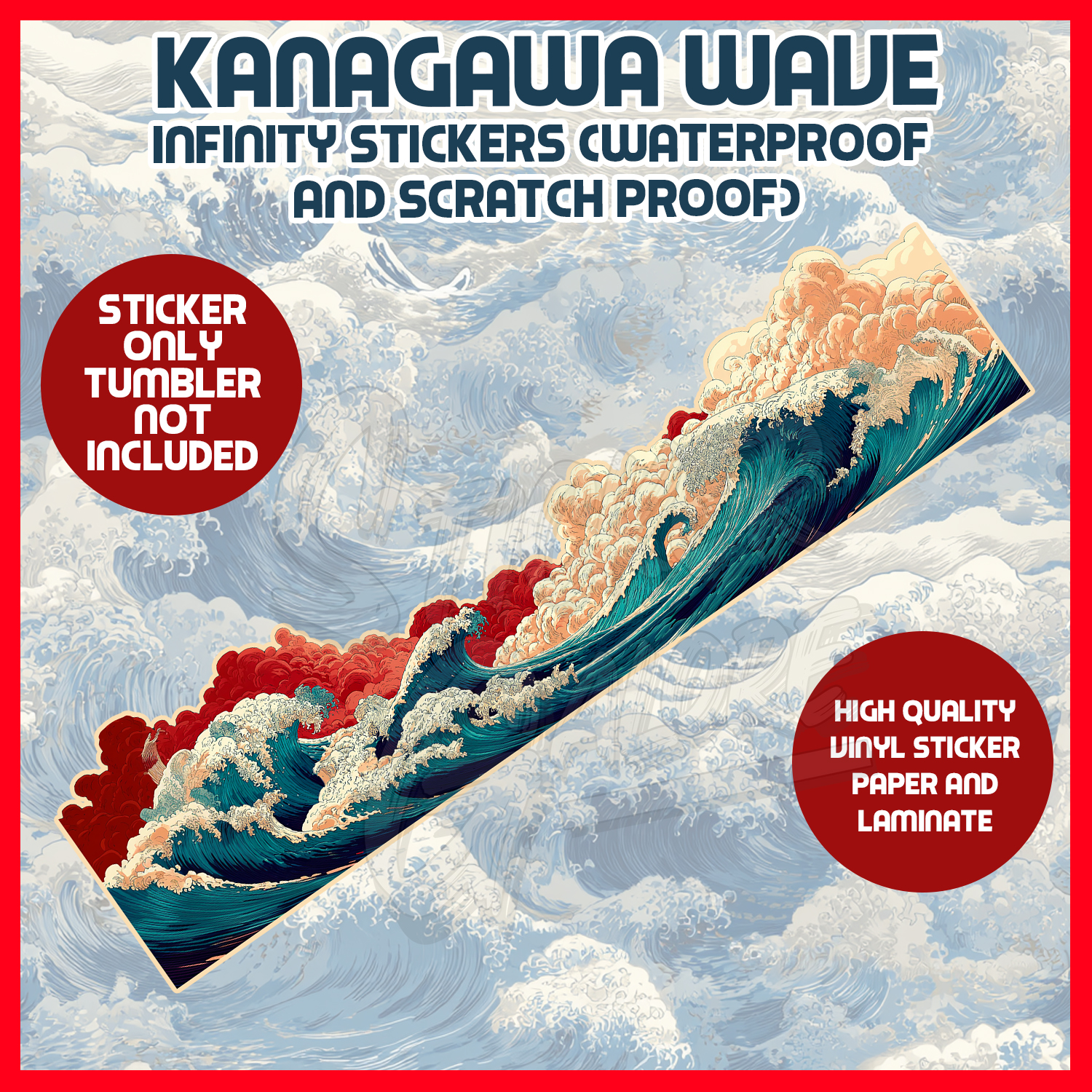 KANAGAWA WAVE VINYL STICKER – WATERPROOF INFINITY DESIGN JAPANESE AESTHETIC TUMBLER STICKER WRAP AROUND