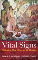 Vital Signs: Philippine Short Stories on Healing (Paper Back)