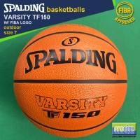 SPALDING Varsity TF150 FIBA-Approved Original Outdoor Basketball Size 7 Size 6 & Size 5