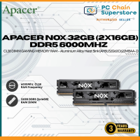 APACER NOX 32GB (2X16GB) DDR5 6000MHZ CL38 DIMM GAMING MEMORY RAM - Aluminium Alloy Heat Sink (AH5U32G60C622MBAA-2)