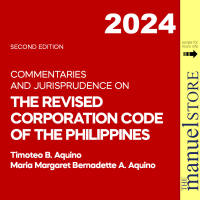 Aquino (2024) Revised Corporation Code Commentaries and Jurisprudence on of the Philippines Timoteo