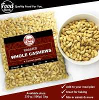 Food Stock Roasted Whole Cashews (250g 500g 1kg)