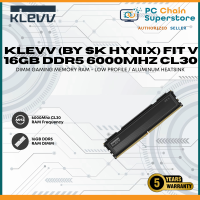 KLEVV (BY SK HYNIX) FIT V 16GB DDR5 6000MHZ CL30 AMD OPTIMIZED DIMM GAMING MEMORY RAM - LOW PROFILE / ALUMINUM HEATSINK